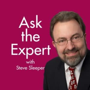 Ask the Expert with Steve Sleeper