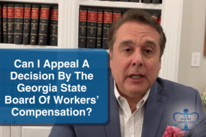 Can I Appeal A Decision By The Georgia State Board Of Workers’ Compensation?