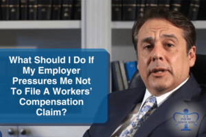 What Should I Do If My Employer Pressures Me Not To File A Workers’ Compensation Claim?